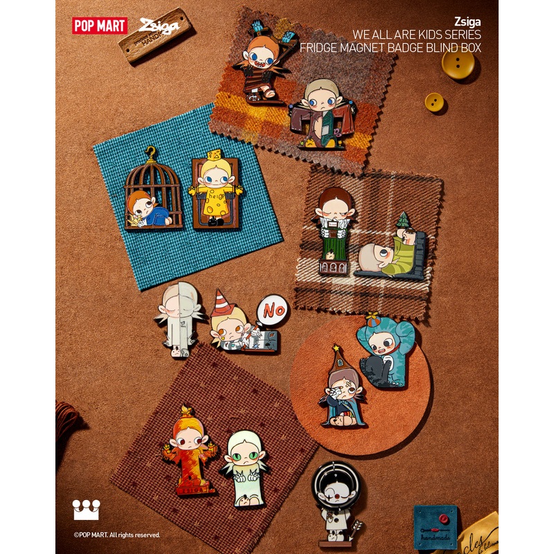 POP MART Zsiga We All Are Kids Series-Fridge Magnet Badge Blind Box